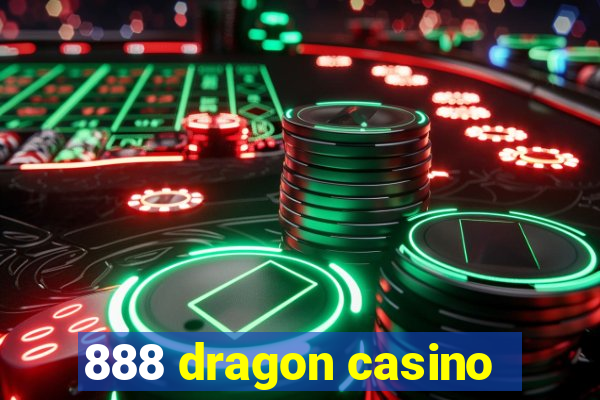 888 dragon casino