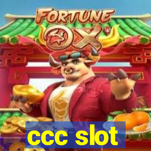 ccc slot