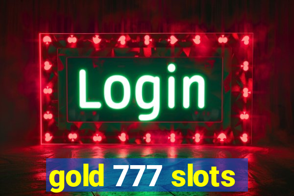 gold 777 slots