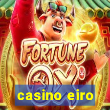 casino eiro