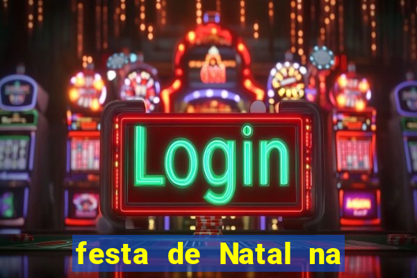 festa de Natal na escola temas