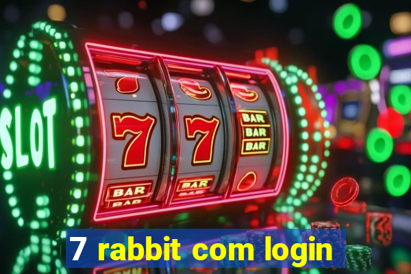 7 rabbit com login