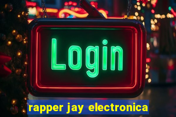 rapper jay electronica