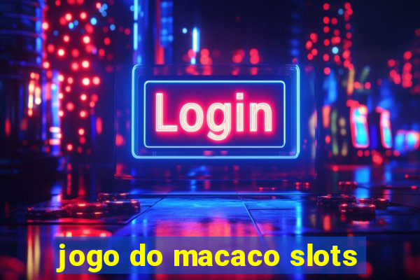 jogo do macaco slots