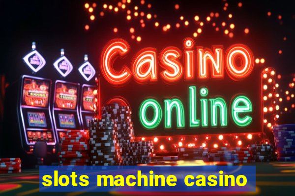 slots machine casino