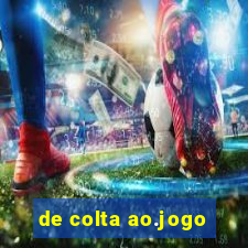 de colta ao.jogo