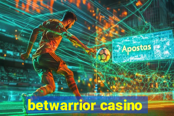 betwarrior casino