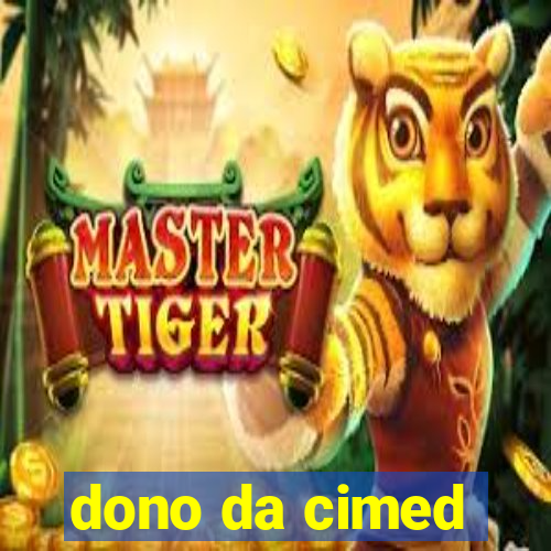 dono da cimed