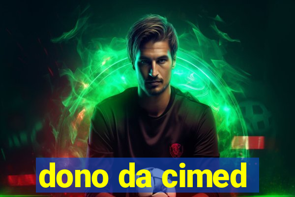 dono da cimed