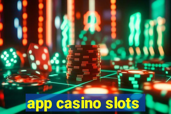 app casino slots