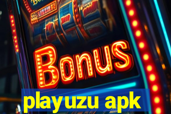 playuzu apk