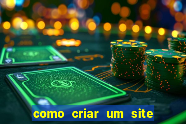 como criar um site de apostas slots