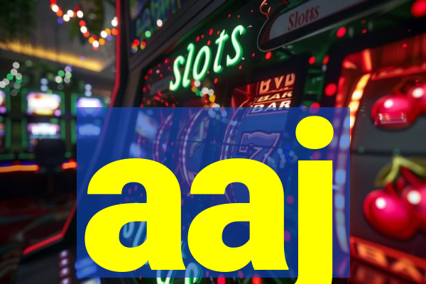 aaj