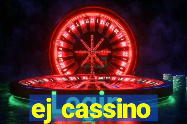 ej cassino