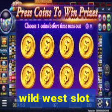 wild west slot