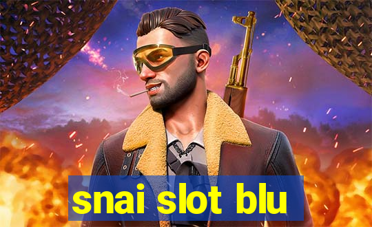 snai slot blu