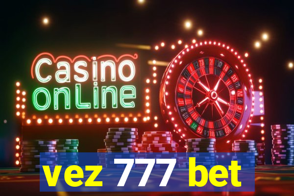 vez 777 bet