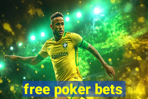 free poker bets