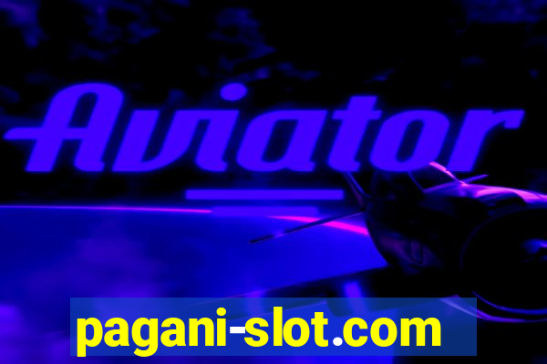 pagani-slot.com