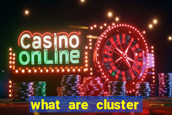 what are cluster pay slots