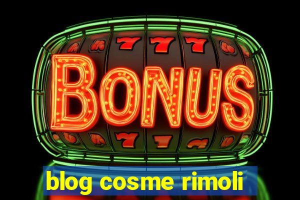 blog cosme rimoli