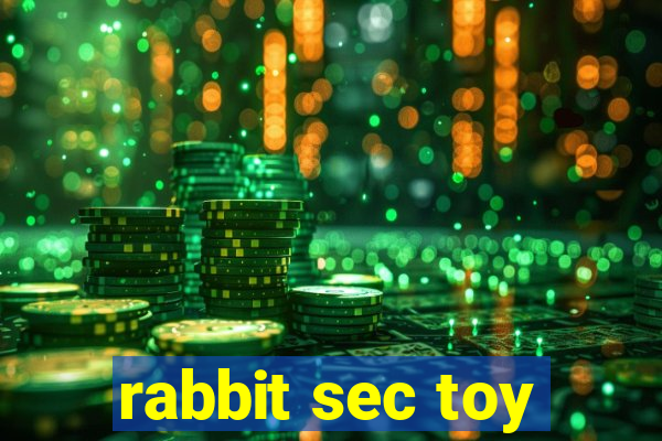 rabbit sec toy