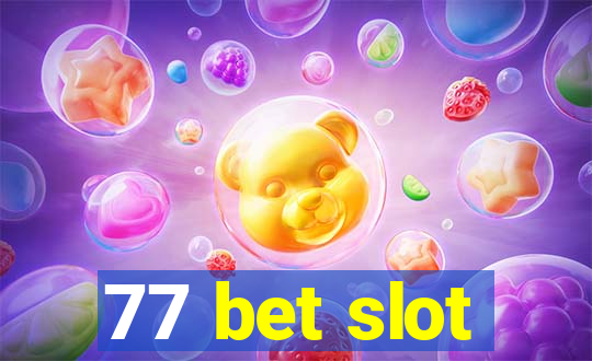 77 bet slot