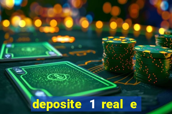 deposite 1 real e ganhe 20