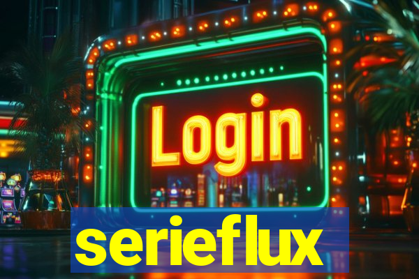 serieflux