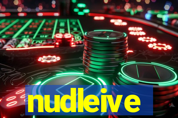 nudleive