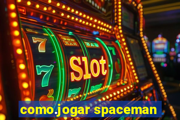 como.jogar spaceman