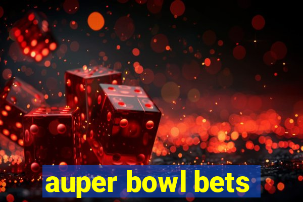 auper bowl bets