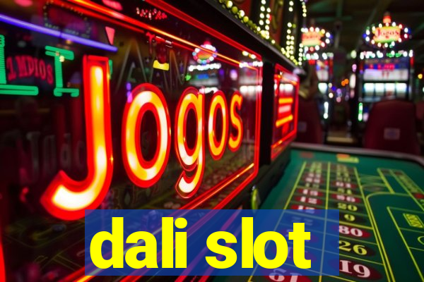 dali slot