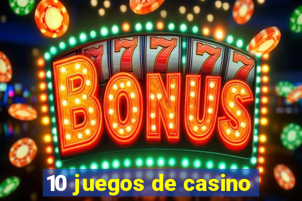 10 juegos de casino