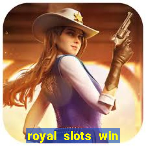 royal slots win real money 777