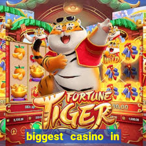 biggest casino in the usa