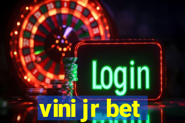 vini jr bet