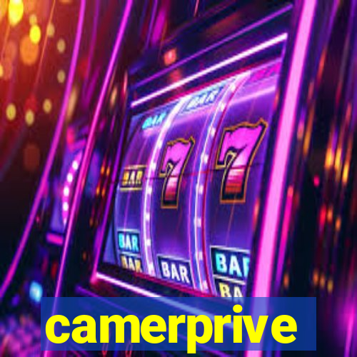 camerprive