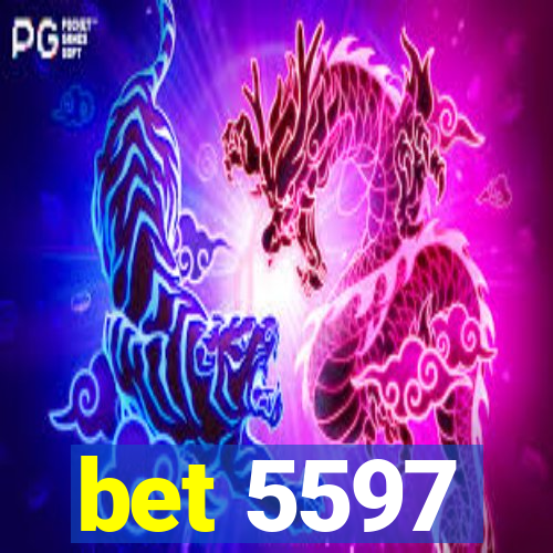 bet 5597