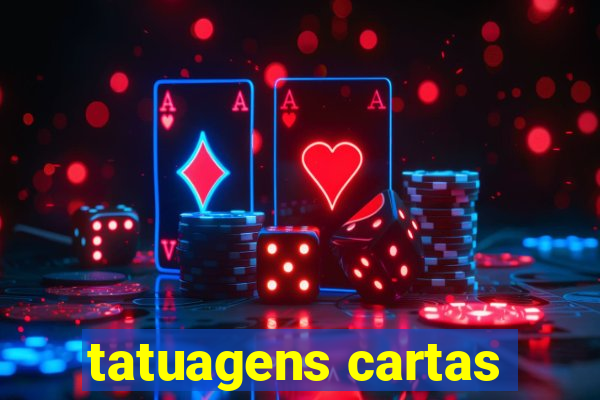 tatuagens cartas