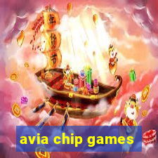 avia chip games