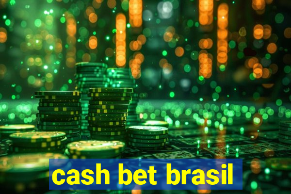 cash bet brasil