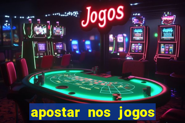 apostar nos jogos de hoje