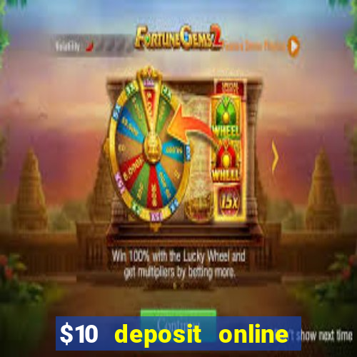 $10 deposit online casino usa