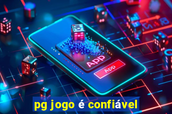 pg jogo é confiável