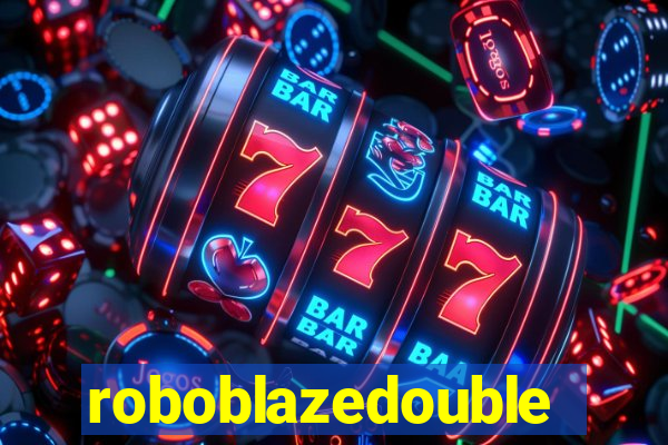 roboblazedouble