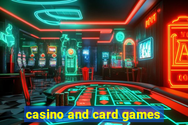 casino and card games