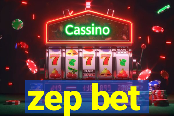 zep bet