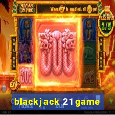 blackjack 21 game