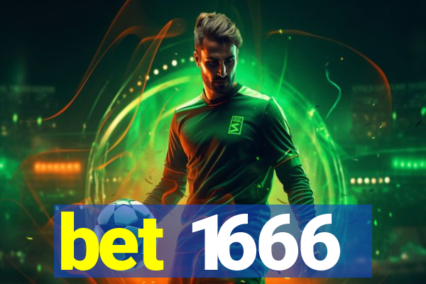 bet 1666